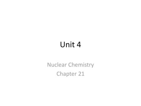 Nuclear Chemistry Chapter 21