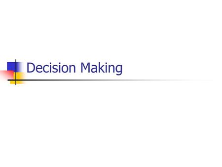 Decision Making.