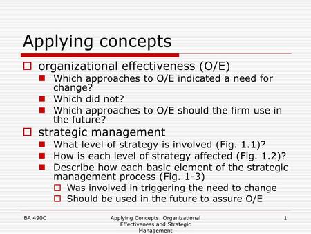 Applying concepts organizational effectiveness (O/E)