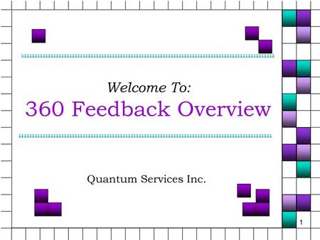 Welcome To: 360 Feedback Overview