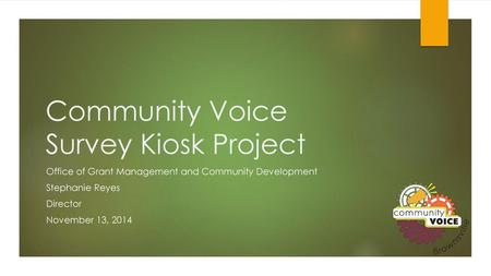 Community Voice Survey Kiosk Project