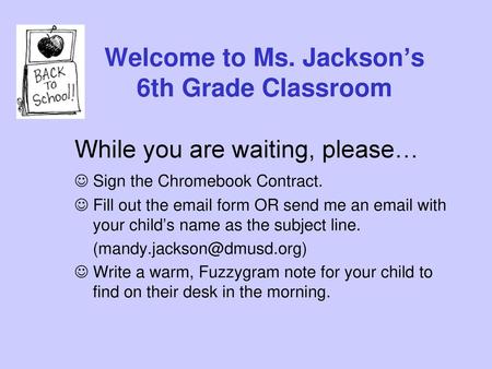 Welcome to Ms. Jackson’s 6th Grade Classroom