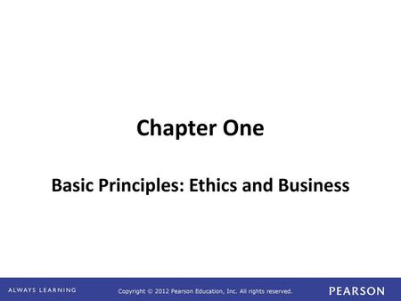 Basic Principles: Ethics and Business