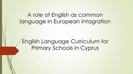 A role of English as common language in European intagration