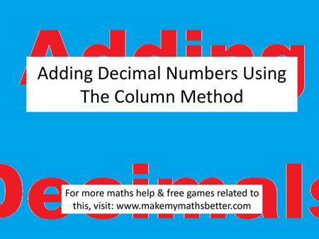 Adding Decimal Numbers Using The Column Method