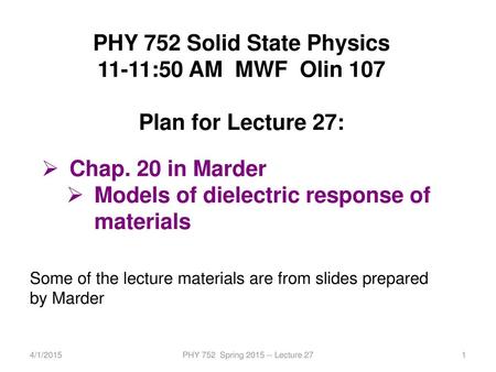 PHY 752 Solid State Physics