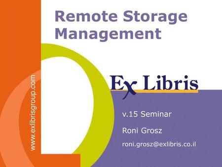 Remote Storage Management