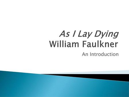 As I Lay Dying William Faulkner