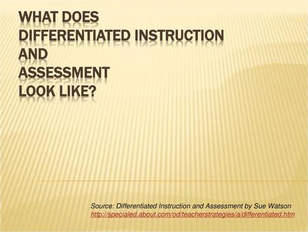 What Does Differentiated Instruction And Assessment Look Like?