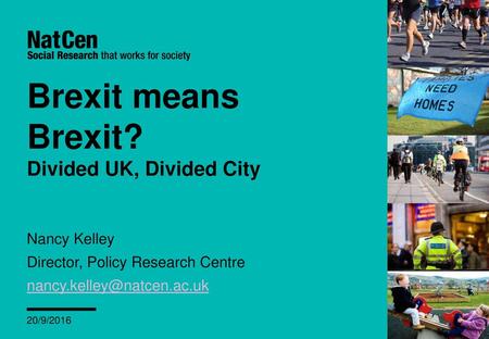 Brexit means Brexit? Divided UK, Divided City