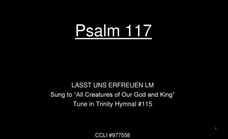 Psalm 117 LASST UNS ERFREUEN LM