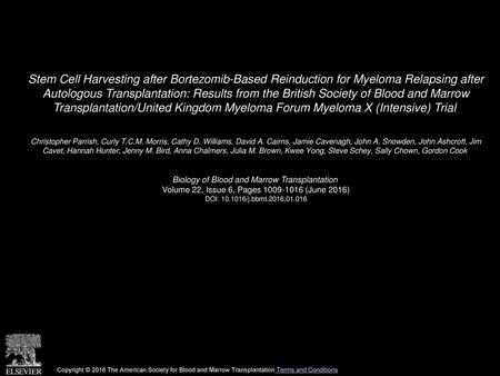 Stem Cell Harvesting after Bortezomib-Based Reinduction for Myeloma Relapsing after Autologous Transplantation: Results from the British Society of Blood.