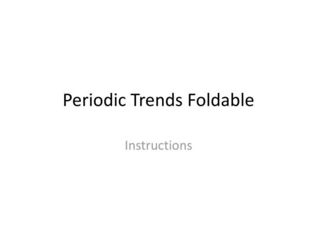 Periodic Trends Foldable