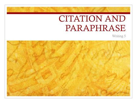 CITATION AND PARAPHRASE