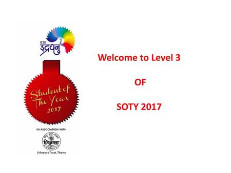 Welcome to Level 3 OF SOTY 2017.