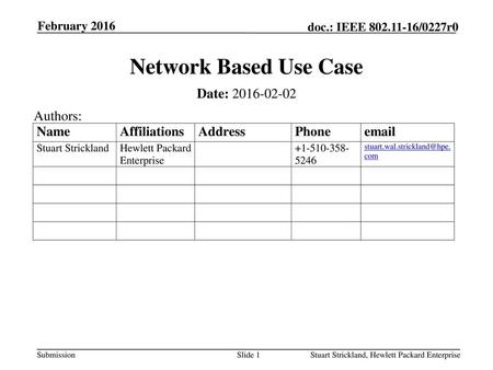 Network Based Use Case Date: Authors: February 2016