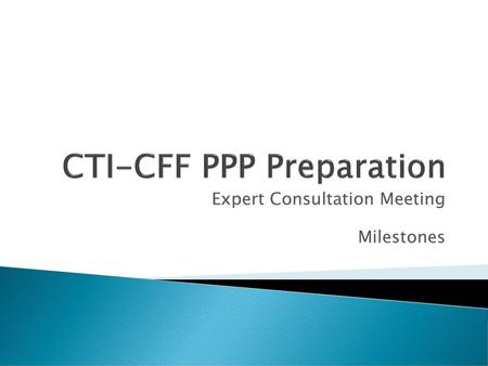 CTI-CFF PPP Preparation