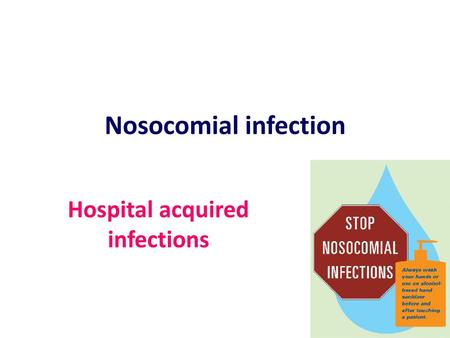 Hospital acquired infections