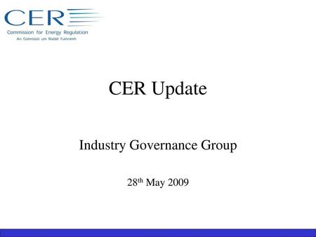 Industry Governance Group 28th May 2009