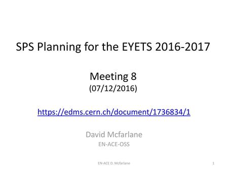 SPS Planning for the EYETS Meeting 8 (07/12/2016)