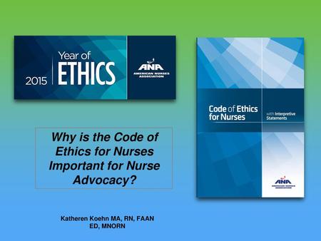 Why is the Code of Ethics for Nurses Important for Nurse Advocacy?