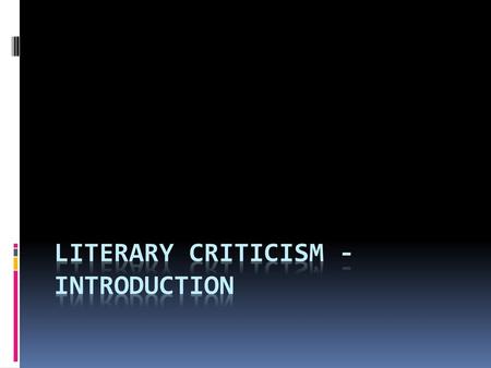 Literary Criticism - Introduction