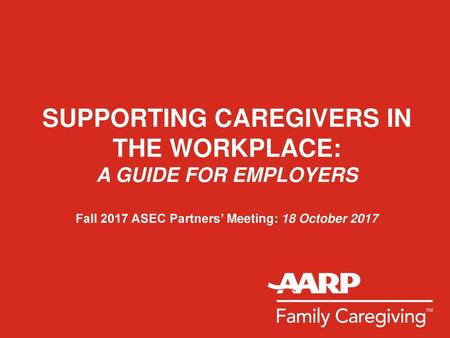 Supporting Caregivers in the Workplace: A Guide for Employers