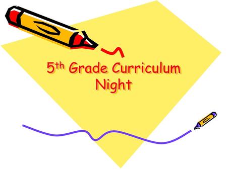 5th Grade Curriculum Night