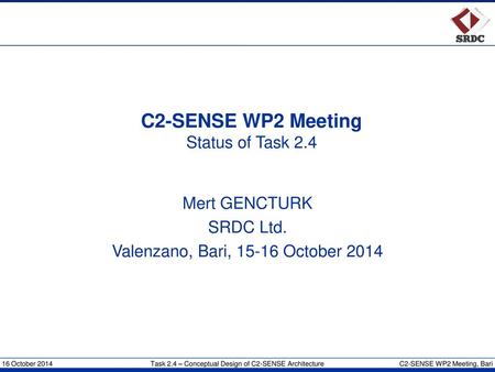 C2-SENSE WP2 Meeting Status of Task 2.4