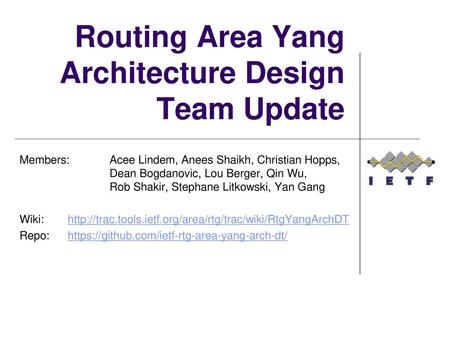 Routing Area Yang Architecture Design Team Update