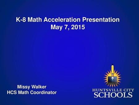 K-8 Math Acceleration Presentation