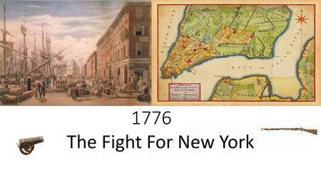 1776 The Fight For New York.