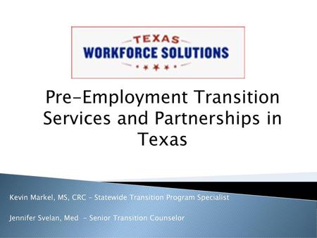 Pre-Employment Transition Services and Partnerships in Texas