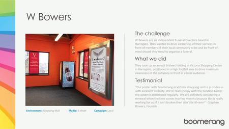 W Bowers The challenge What we did Testimonial