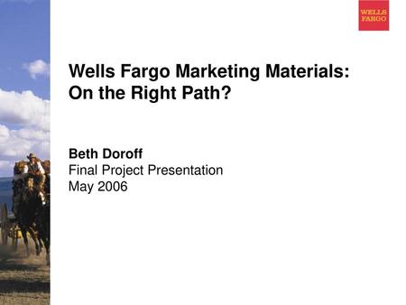 Wells Fargo Marketing Materials: On the Right Path?