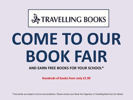 AND EARN FREE BOOKS FOR YOUR SCHOOL* Hundreds of books from only £2.99