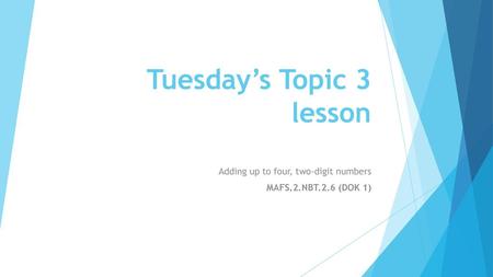 Tuesday’s Topic 3 lesson