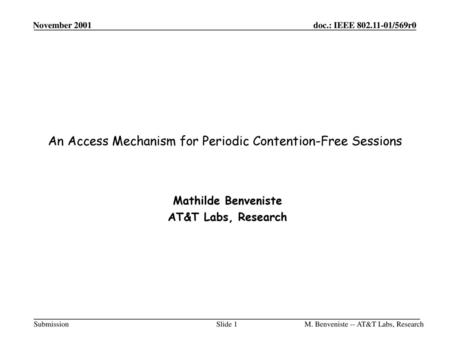 An Access Mechanism for Periodic Contention-Free Sessions