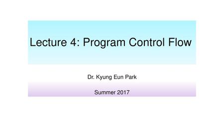 Lecture 4: Program Control Flow