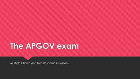 Multiple Choice and Free Response Questions