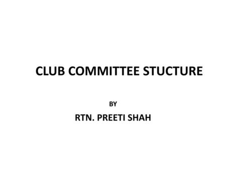 CLUB COMMITTEE STUCTURE