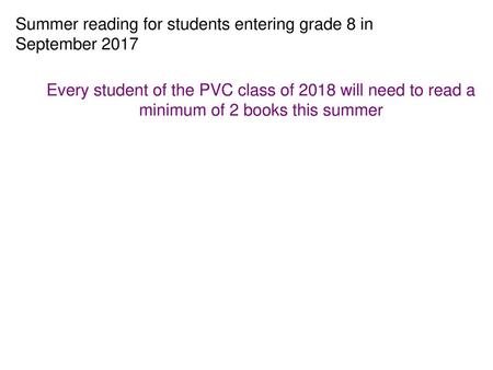 Summer reading for students entering grade 8 in September 2017