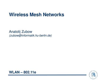 Wireless Mesh Networks