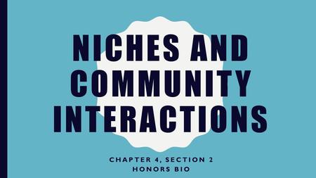 Niches and community interactions