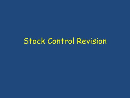 Stock Control Revision