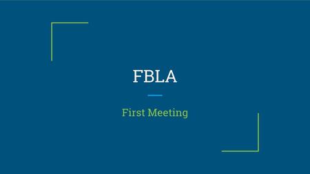 FBLA First Meeting.