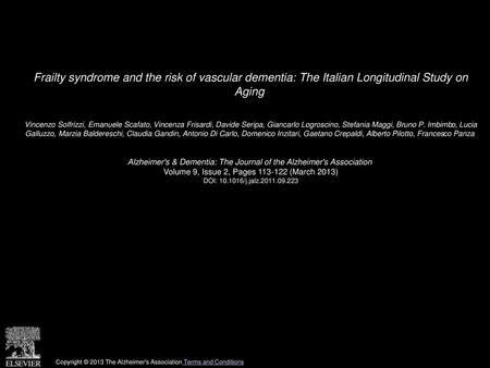 Frailty syndrome and the risk of vascular dementia: The Italian Longitudinal Study on Aging  Vincenzo Solfrizzi, Emanuele Scafato, Vincenza Frisardi,