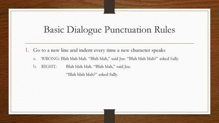 Basic Dialogue Punctuation Rules