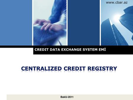 CREDIT DATA EXCHANGE SYSTEM EMİ