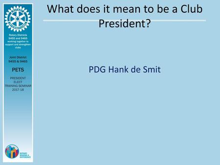 What does it mean to be a Club President?